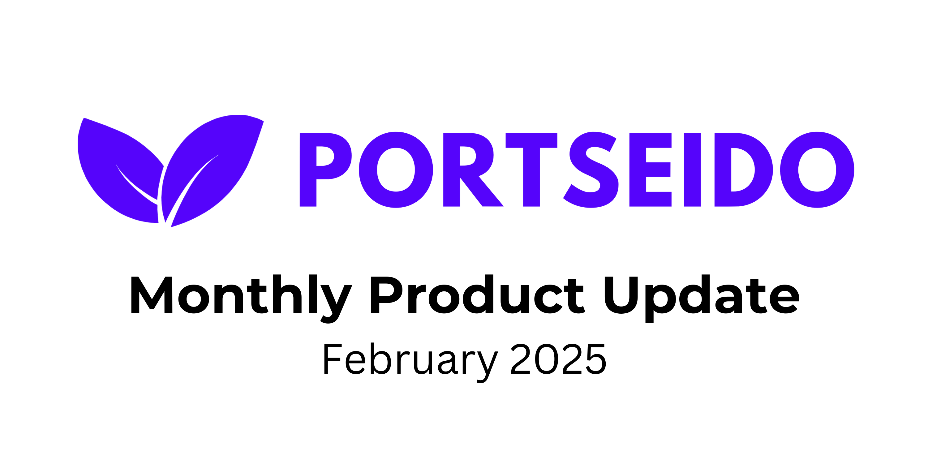 Product Update Feb 2025